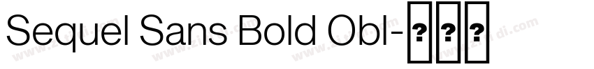 Sequel Sans Bold Obl字体转换